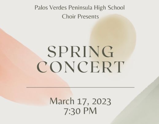 Palos Verdes Peninsula High School Choir Presents Their Spring Concert!